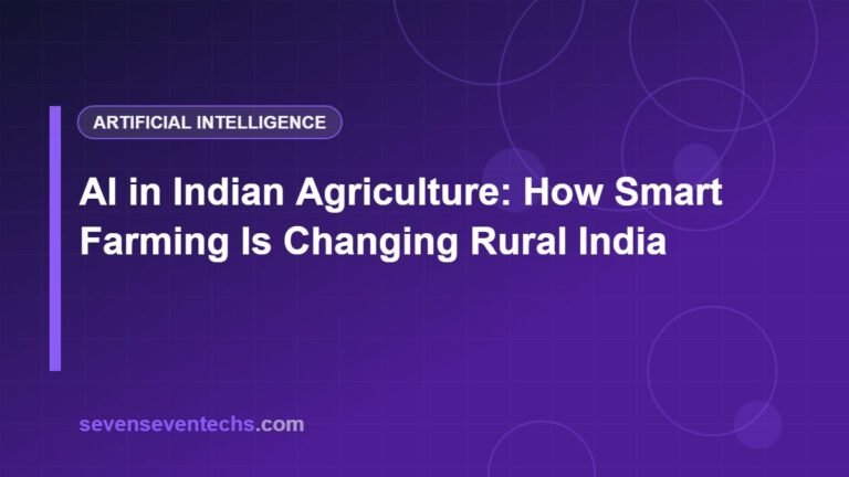 AI in Indian Agriculture: How Smart Farming Is Changing Rural India