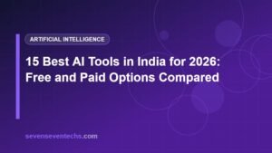 15 Best AI Tools in India for 2026: Free and Paid Options Compared