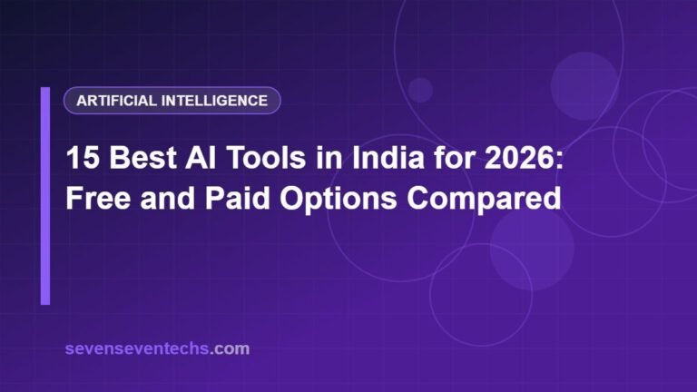 15 Best AI Tools in India for 2026: Free and Paid Options Compared