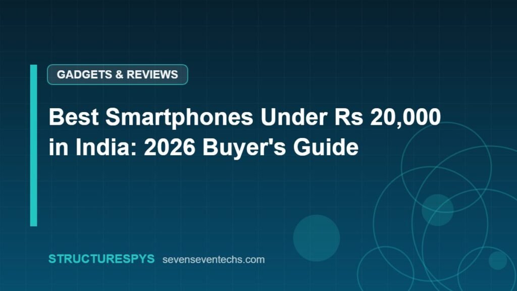 Best Smartphones Under Rs 20,000 in India: 2026 Buyer's Guide