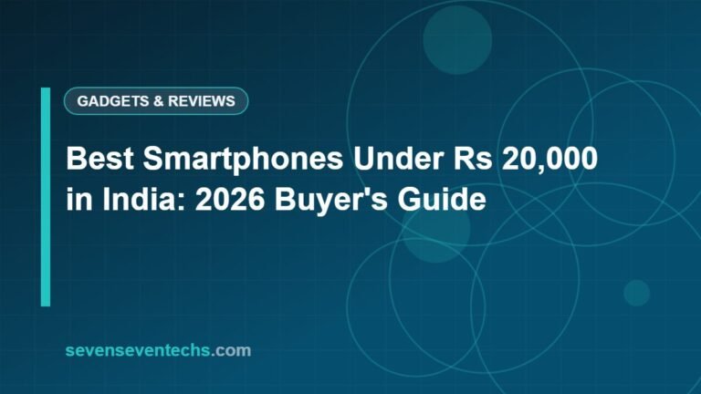 Best Smartphones Under Rs 20,000 in India: 2026 Buyer's Guide