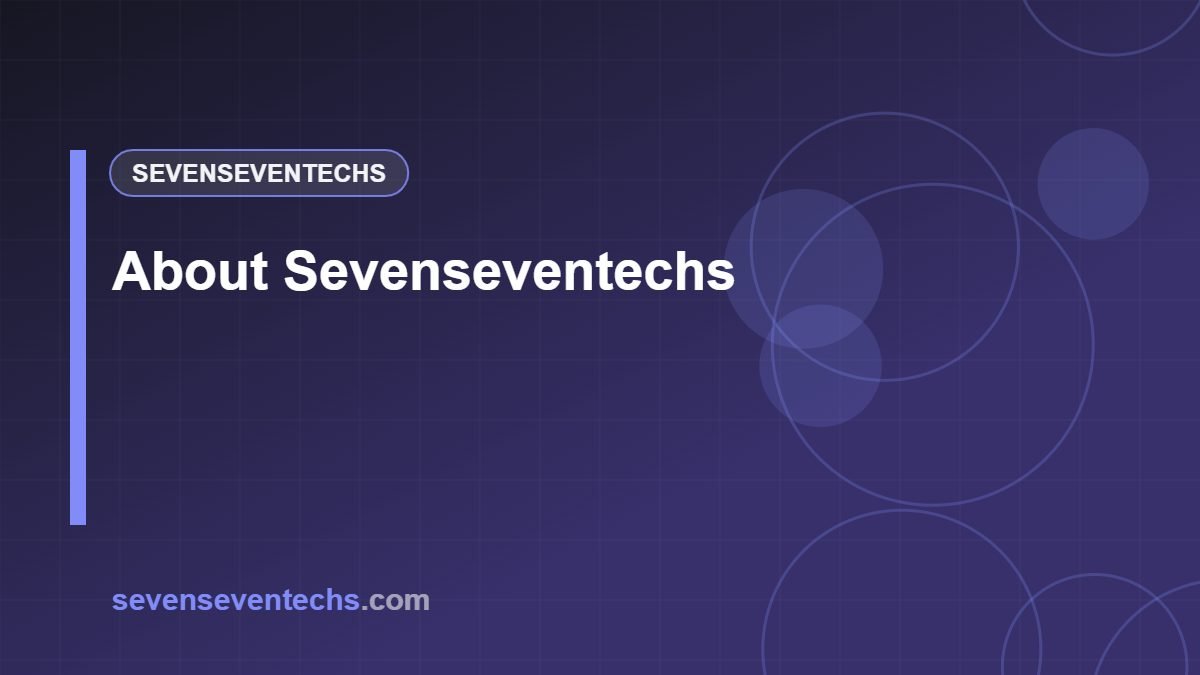 About Sevenseventechs
